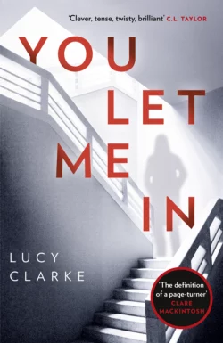 You Let Me In: The most chilling  unputdownable page-turner of 2018 Lucy Clarke