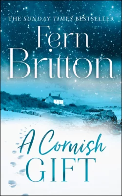 A Cornish Gift: Previously published as an eBook collection  now in print for the first time with exclusive Christmas bonus material from Fern Fern Britton