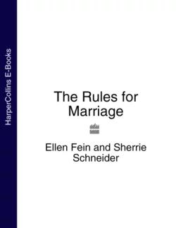 The Rules for Marriage Эллен Фейн и Sherrie Schneider