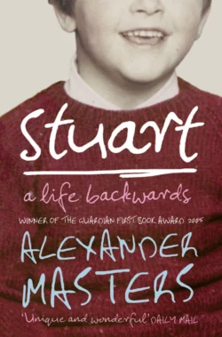 Stuart: A Life Backwards, Alexander Masters