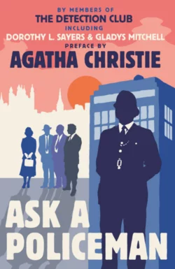 Ask a Policeman Агата Кристи и Gladys Mitchell