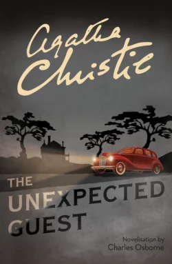 The Unexpected Guest Агата Кристи и Charles Osborne