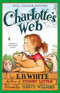 Charlotte’s Web Garth Williams и E. White