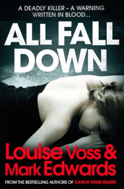 All Fall Down Mark Edwards и Louise Voss