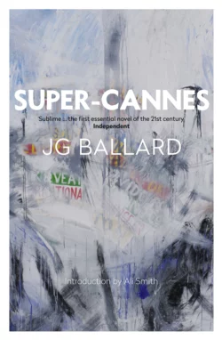 Super-Cannes Али Смит и J. Ballard