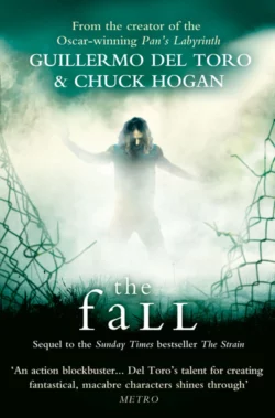 The Fall Chuck Hogan и Гильермо дель Торо