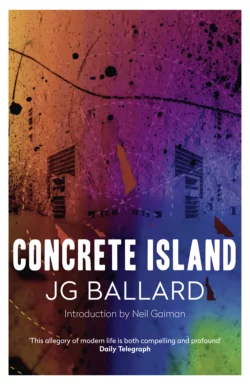 Concrete Island Нил Гейман и J. Ballard