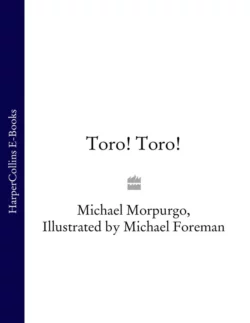 Toro! Toro!, Michael Morpurgo