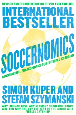 Soccernomics Simon Kuper и Stefan Szymanski