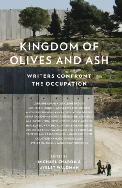 Kingdom of Olives and Ash: Writers Confront the Occupation, Colm Toibin