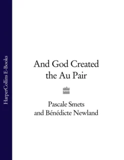 And God Created the Au Pair, Pascale Smets