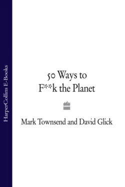 50 Ways to F**k the Planet David Glick и Mark Townsend