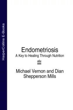 Endometriosis: A Key to Healing Through Nutrition, Michael Vernon