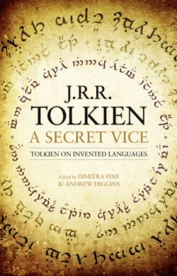 A Secret Vice: Tolkien on Invented Languages, Andrew Higgins