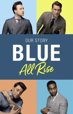 Blue: All Rise: Our Story Duncan James и Antony Costa