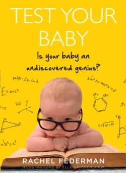 Test Your Baby Rachel Federman и Ellen Crenshaw