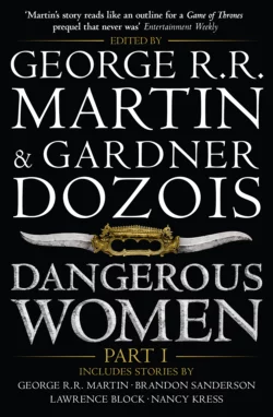 Dangerous Women Джордж Мартин и Гарднер Дозуа