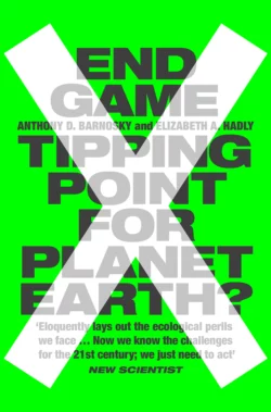 End Game: Tipping Point for Planet Earth? Professor Barnosky и Hadly 