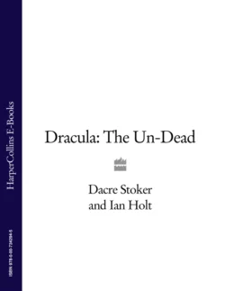 Dracula: The Un-Dead Ian Holt и Dacre Stoker