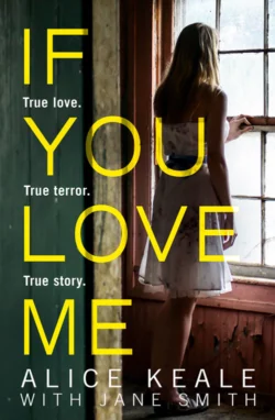 If You Love Me: True love. True terror. True story., Jane Smith