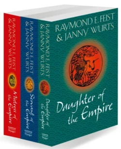 The Complete Empire Trilogy: Daughter of the Empire  Mistress of the Empire  Servant of the Empire Janny Wurts и Raymond E. Feist