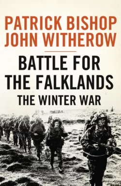 Battle for the Falklands: The Winter War Patrick Bishop и John Witherow