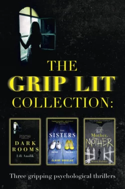 The Grip Lit Collection: The Sisters, Mother, Mother and Dark Rooms, Koren Zailckas