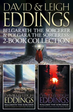 Belgarath the Sorcerer and Polgara the Sorceress: 2-Book Collection David Eddings и Leigh Eddings