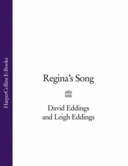 Regina’s Song David Eddings и Leigh Eddings