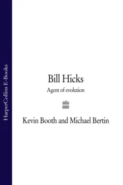 Bill Hicks: Agent of Evolution Kevin Booth и Michael Bertin