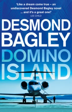 Domino Island: The unpublished thriller by the master of the genre, Desmond Bagley