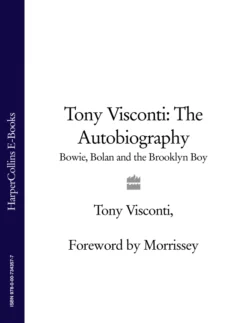 Tony Visconti: The Autobiography: Bowie, Bolan and the Brooklyn Boy, Morrissey