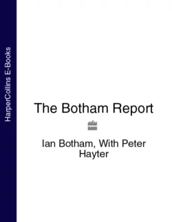 The Botham Report Ian Botham и Peter Hayter