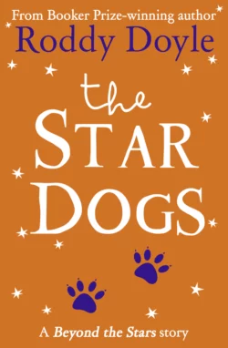 The Star Dogs: Beyond the Stars, Roddy Doyle