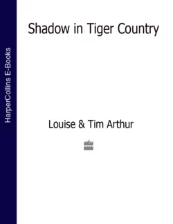 Shadow in Tiger Country Louise Arthur и Tim Arthur