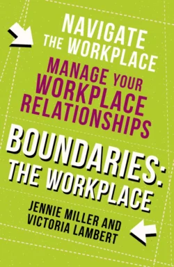 Boundaries: Step Two: The Workplace Дженни Миллер и Виктория Ламберт