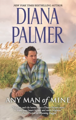 Any Man Of Mine: A Waiting Game  A Loving Arrangement Diana Palmer