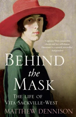 Behind the Mask: The Life of Vita Sackville-West Matthew Dennison