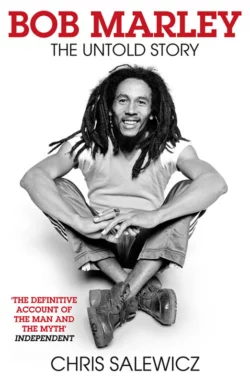 Bob Marley: The Untold Story, Chris Salewicz