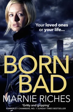 Born Bad: A gritty gangster thriller with a darkly funny heart Marnie Riches