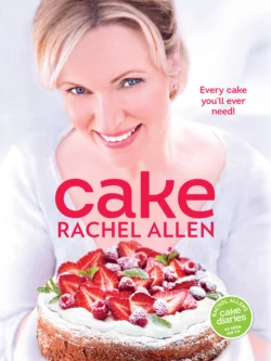 Cake: 200 fabulous foolproof baking recipes, Rachel Allen