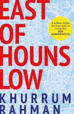 East of Hounslow: A funny, clever and addictive spy thriller, shortlisted for a CWA Dagger 2018, Khurrum Rahman