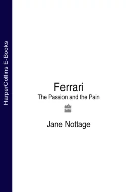 Ferrari: The Passion and the Pain, Jane Nottage