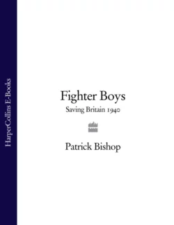 Fighter Boys: Saving Britain 1940 Patrick Bishop