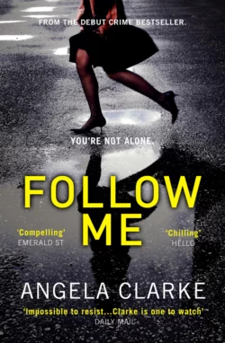 Follow Me: The bestselling crime novel terrifying everyone this year, Angela Clarke