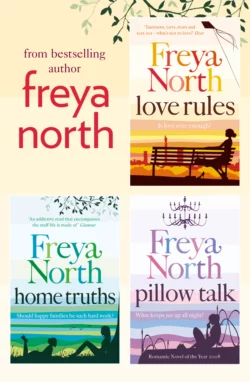 Freya North 3-Book Collection: Love Rules, Home Truths, Pillow Talk, Freya North