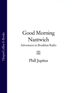 Good Morning Nantwich: Adventures in Breakfast Radio, Phill Jupitus