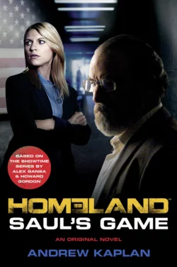 Homeland: Saul’s Game Andrew Kaplan