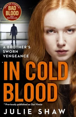 In Cold Blood: A Brother’s Sworn Vengeance, Julie Shaw