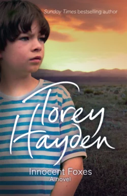 Innocent Foxes: A Novel Torey Hayden